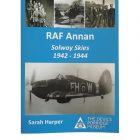 The front cover of "RAF Annan. Solway Skies 1942 - 1944." It features some archive photos of planes and RAF Annan pilots. This book is by Sarah Harper.