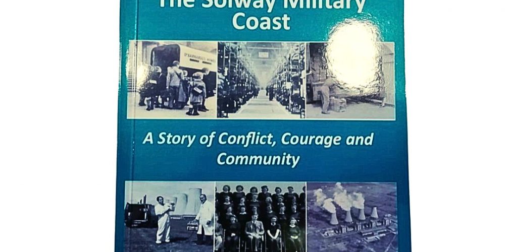 The front cover of "The Solway Military Coast" book. It has a variety of photos from the museum's archive on it and is by Sarah Harper.