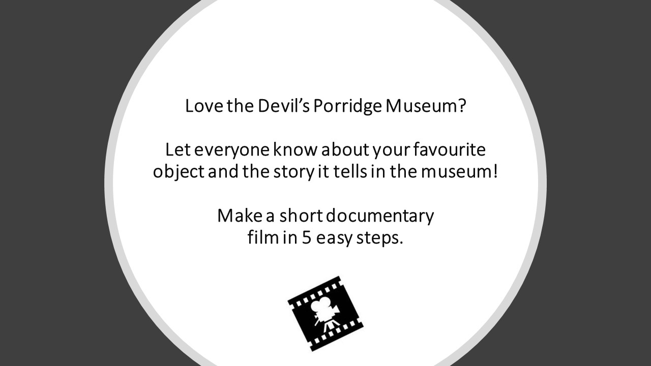 Graphic concerning a short documentary film challenge from The Devil's Porridge Museum in 2020.