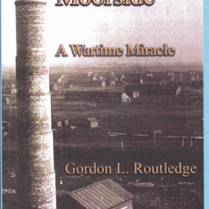 Moorside A Wartime Miracle