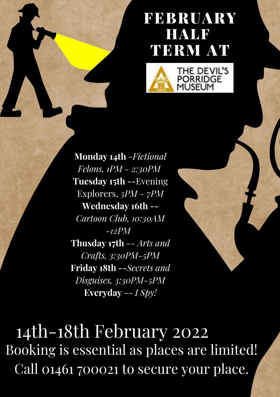 Poster of activities at The Devil's Porridge Museum from February half term in 2022.