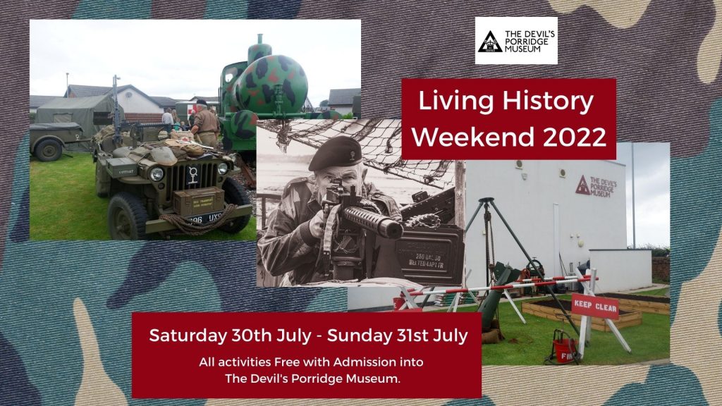 A poster advertising Living History Weekend 2022 at The Devil's Porridge Museum.