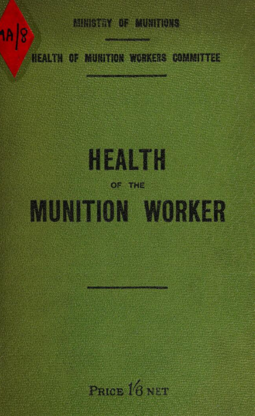 Front cover of a green book titled 'Health of the Munition Worker.'