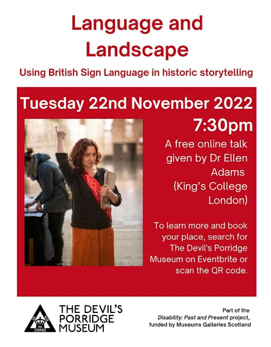 Language and Landscape an online talk about using British Sign Language that happened on 22nd Novemeber 2022 as part of the Disability: Past and Present Project.