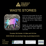A poster for a "Waste Stories" event at The Devil's Porridge Museum. This happened on "Thursday 19th October" 2023.