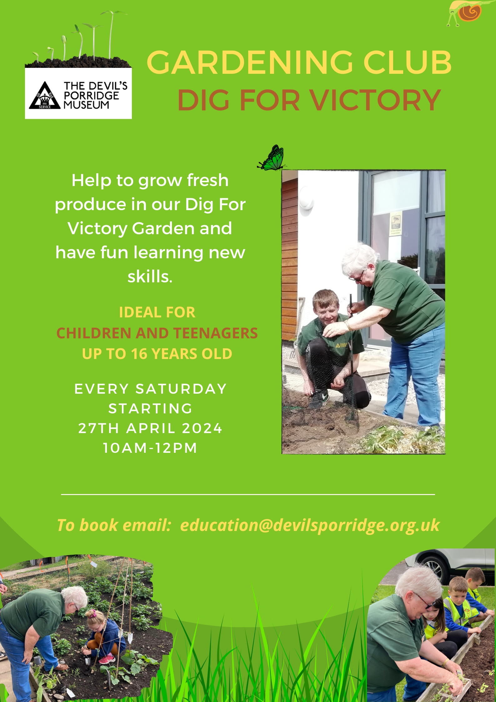 A poster advertising Gardening Club at The Devil's Porridge Museum. This club is ideal for children and teenagers up to sixteen years old. It starts on Saturday 27th April 2024 from 10am to 12pm. To book please email education@devilsporridge.org.uk