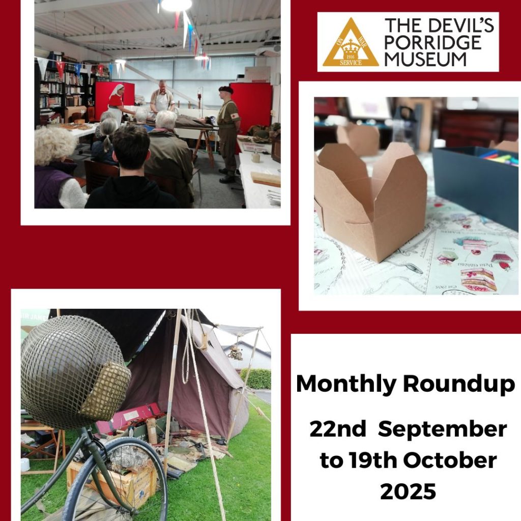 A collage of three photos from The Devil's Porridge Museum's Living History Weekend and a craft workshop. Shop. Some text reads, "Monthly Roundup 22nd September to 19th October 2025."