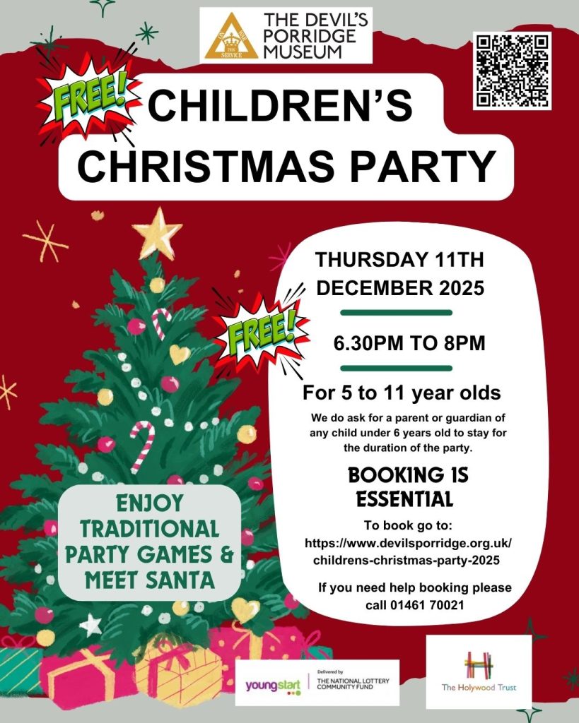 Poster for a Free Children's Christmas Party happening at The Devil's Porridge Museum on Thursday 11th December 2025 from 6.30pm to 8pm. This is for 5 to 11 year olds and booking is essential. You can book on The Devil's Porridge Museum's website or by calling 01461 700021.